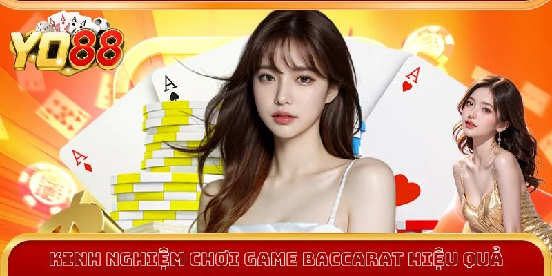 Tham khảo bí kíp chơi Baccarat là gì?