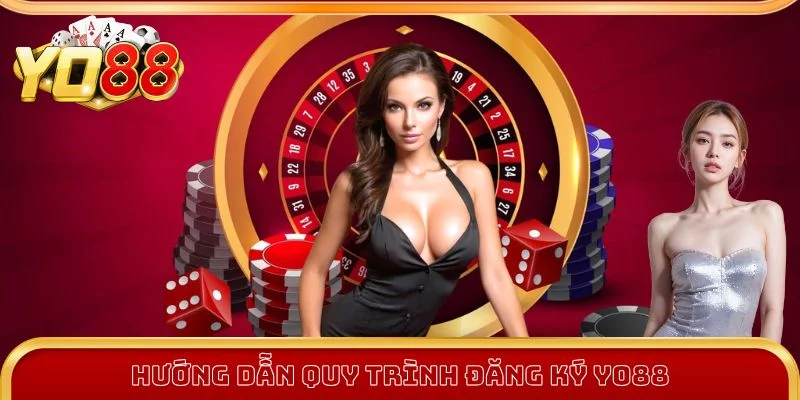 Hướng dẫn đăng ký Yo88 đơn giản trong 3 bước Hướng dẫn đăng ký Yo88 đơn giản trong 3 bước