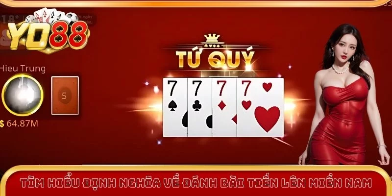 Tìm hiểu chung về đánh bài tiến lên miền Nam